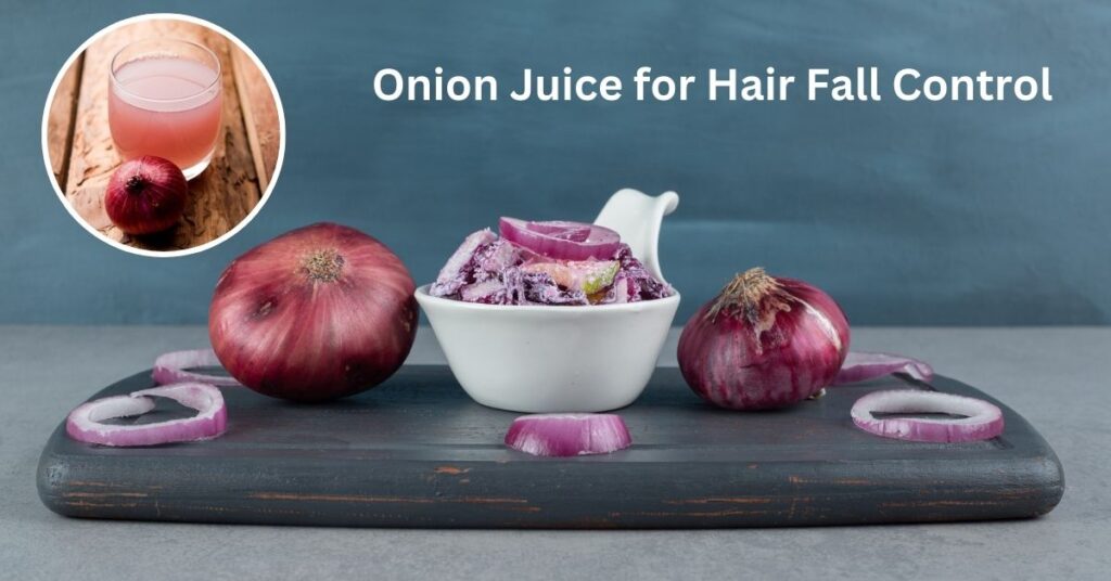 Onion Juice for Hair Fall